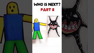 Who is next? Part2!!! #shorts #robloxdoors #roblox #noob #screech #seek #rush #toonymoonyart