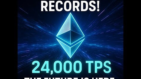 Ethereum Breaks All Records — 24,000 TPS Achieved! The Future of Crypto Is Here 🚀