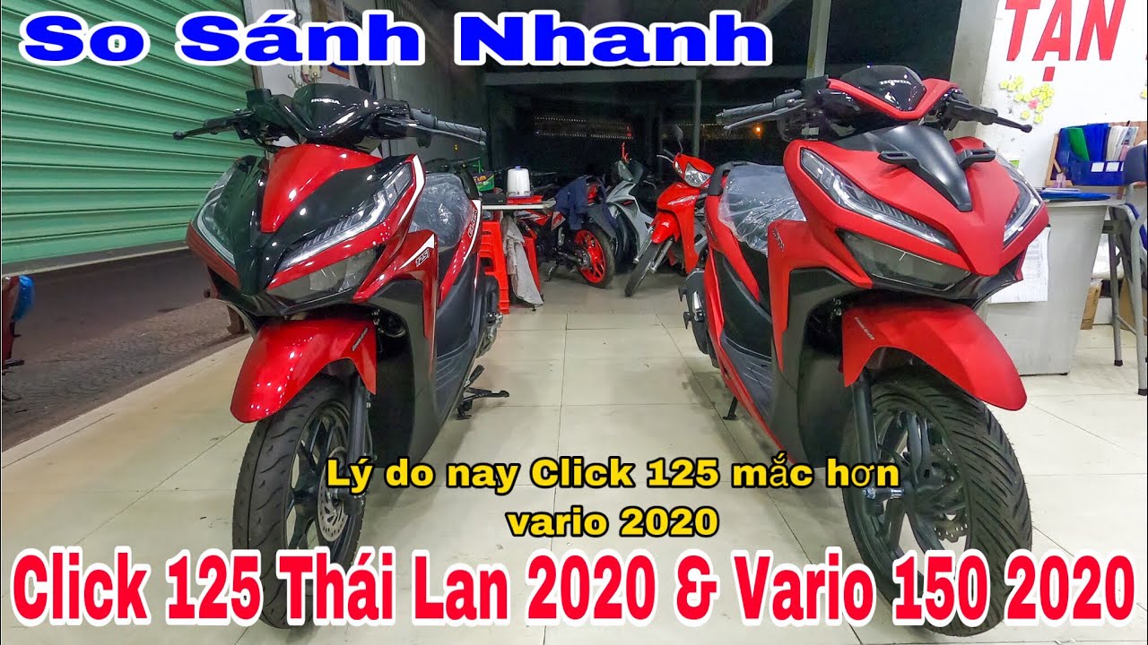 So Sánh Nhanh Click 125 Thái Lan 2020 & Vario 150 2020 Lý Do Này Click ...