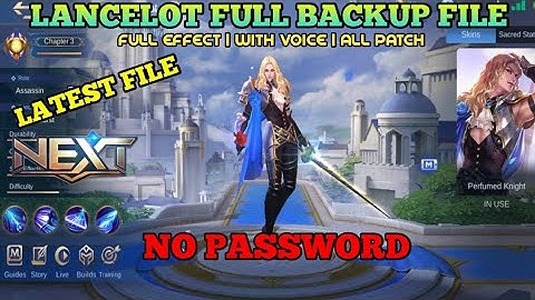 LATEST LANCELOT FULL BACKUP FILE | FULL EFFECT | WITH VOICE | ALL PATCH | NO PASSWORD-JUTZ PLAY