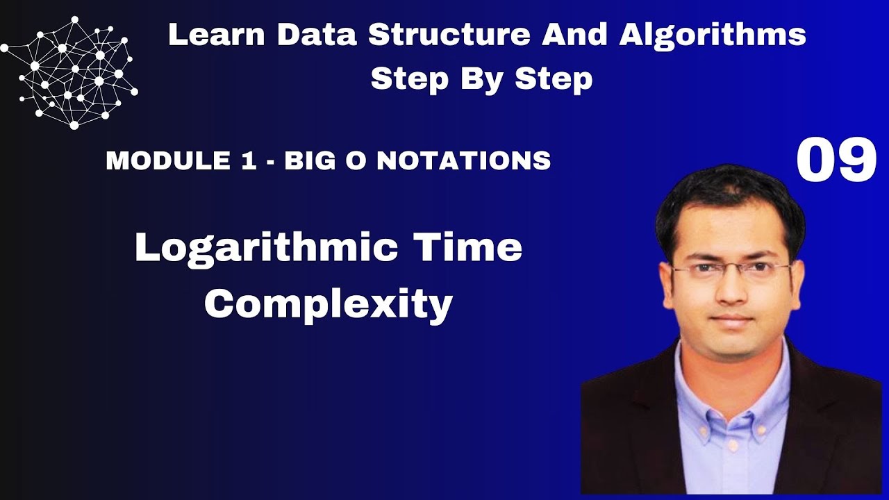 09 - Big O Notations - Logarithmic Time Complexity - (O(log n)) - YouTube