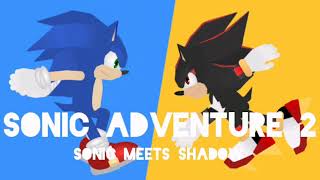 Sonic Meets Shadow - SA2 Fan Animation