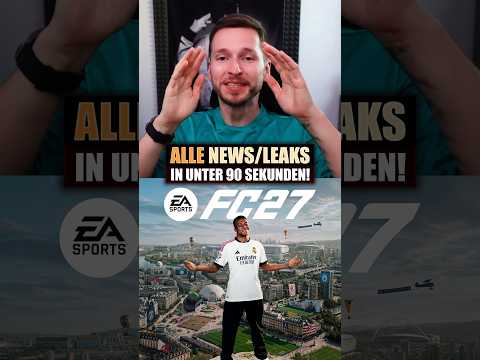 Alle FC 27 News & Leaks in Rekordzeit 👀