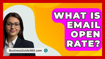 What Is Email Open Rate? - BusinessGuide360.com