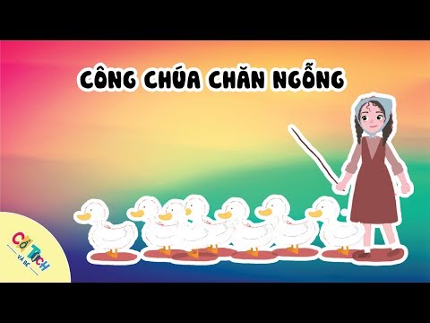 Cổ Tích Và Bé | Tập 36: Công chúa chăn ngỗng