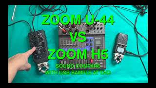 ZOOM U-44 compare with Zoom H5 - Sound with X/Y mic capsule