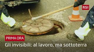 Al lavoro sottoterra: il risanamento delle canalizzazioni | Gli invisibili | RSI