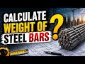 How to Calculate Weight of Steel Bars?