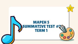 MAPEH 5 SUMMATIVE TEST 1 TERM 1 MAPEH 5 SUMMATIVE TEST 1 TERM 1