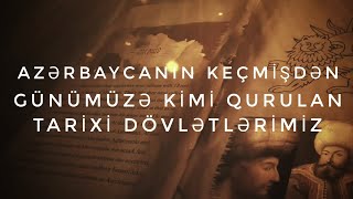 Azərbaycan Türklərinin Dövlətçilik Tarixi Millikimlik
