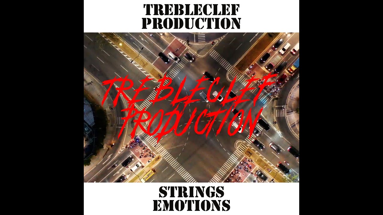 Strings emotions Treble Clef Production YouTube