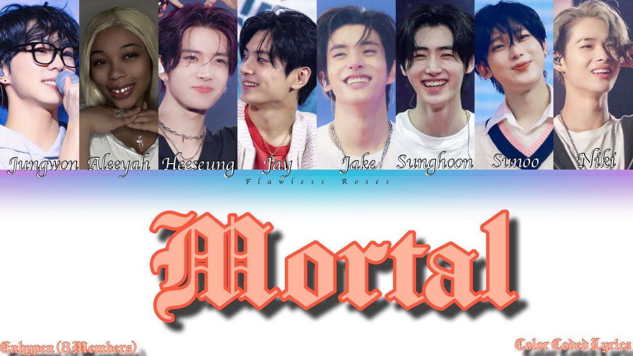 ENHYPEN 色々まとめて Enhypen (엔하이픈) - Mortal [8 Members] [Me as a Member] [Color