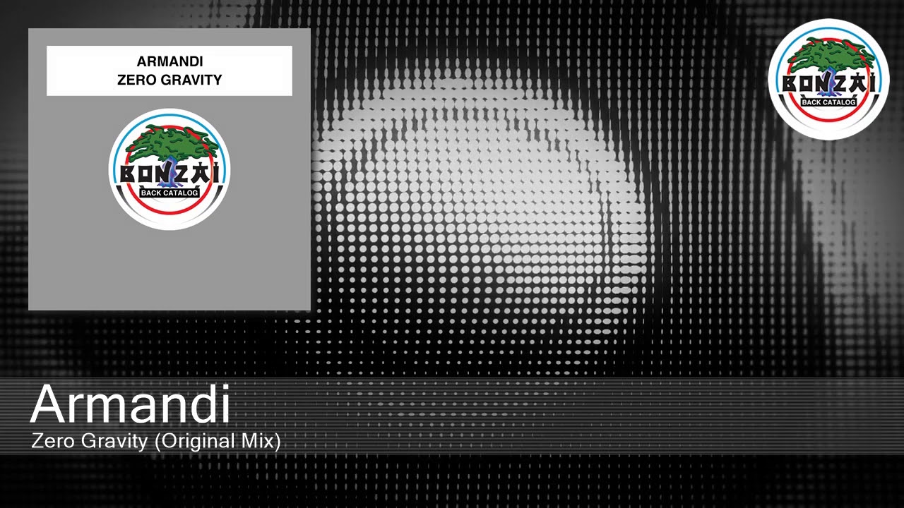 Regardez Armandi - Zero Gravity (Original Mix) sur YouTube Regardez Armandi - Zero Gravity (Original Mix) sur YouTube