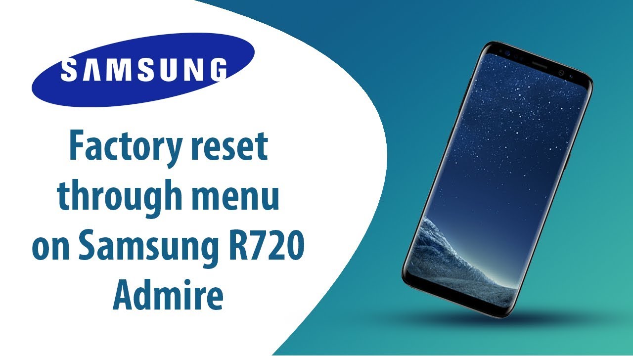 How To Factory Reset Through Menu On Samsung Admire R720 YouTube how-to-factory-reset-through-menu-on-samsung-admire-r720-youtube