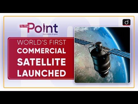 World’s First Commercial Satellite Launched- To The Point – Watch On YouTube