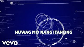 Eraserheads - Huwag Mo Nang Itanong [Lyric Video]