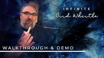 In-depth Walkthrough: Infinite Bird Whistle by Emergence Audio - Powered by the Kontakt Player