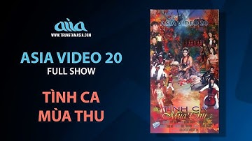 ASIA 20: Tình Ca Mùa Thu (1998) | FULL SHOW