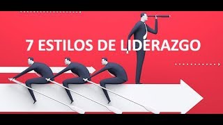 7 estilos de liderazgo