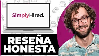 SimplyHired Honest Review - See Before You Use
