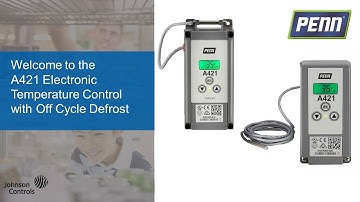 Introduction to PENN A421 Electronic Temperature Controls with Off-Cycle Defrost