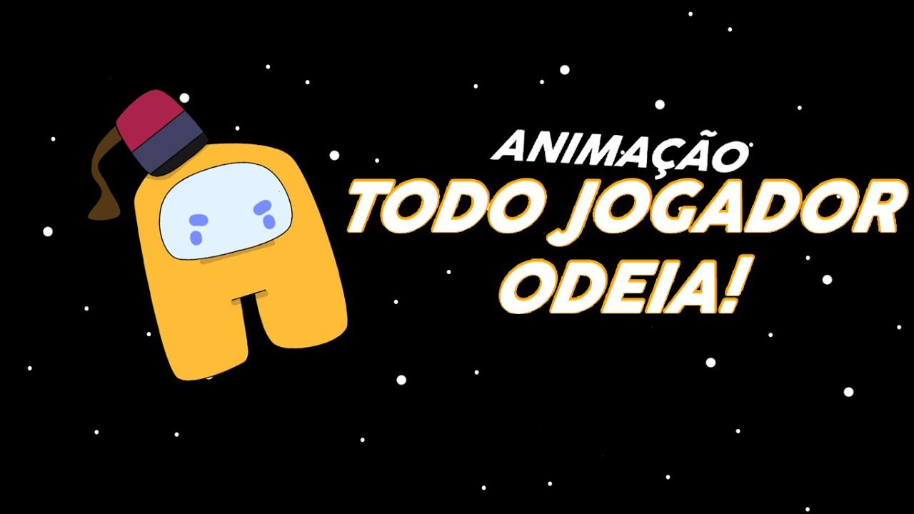 animação Among Us -  COISAS QUE TODO JOGADOR ODEIA