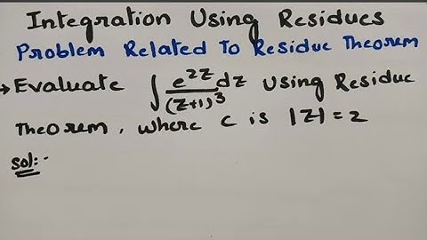  Problem Using Residues Theorem - Integration Using Residues - Complex Analysis