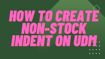 ***LIVE DEMO ** HOW TO CREATE NON-STOCK INDENT ON UDM****     यूडीएम पर नॉन-स्टॉक डिमांड कैसे बनाएं