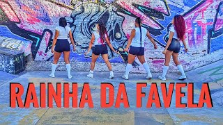 Rainha da Favela - Ludmilla ( Coreografia )