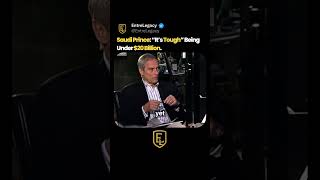 Saudi Prince: “ It’s Tough” After Net Worth Dropping Under $20 Billion.