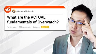 What are the ACTUAL fundamentals of Overwatch | OW2 Reddit Questions #33