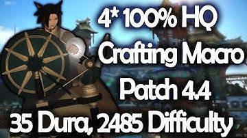 Final Fantasy XIV 4 Star 35 Durability 100% HQ Crafting Macro Patch 4.4