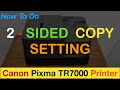 Canon Pixma TR7000 Printer 2 - Sided Copy Setting, Printing Setting.