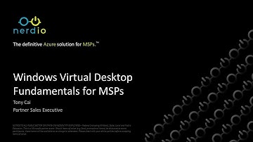 Windows Virtual Desktop for MSPs - Everything You Need to Know - Nerdio Roundtable Session 2