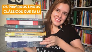 Os primeiros livros clássicos que eu li + dicas de como começar