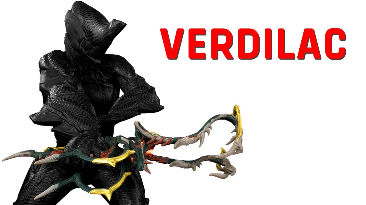 WARFRAME - VERDILAC [ แส้ดีดขี้มูก ]