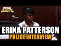 Ep 2  heinous twist in erika pattersons police interview  this is darrell brooks exgirlfriend