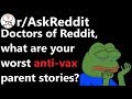 What are Worst your anti-vax parent stories? r/AskReddit | Reddit Jar