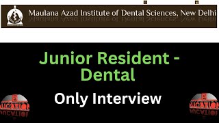 Maids - Junior Resident-Dental Recruitment In Maulana Azad Institute Of Dental Sciences 