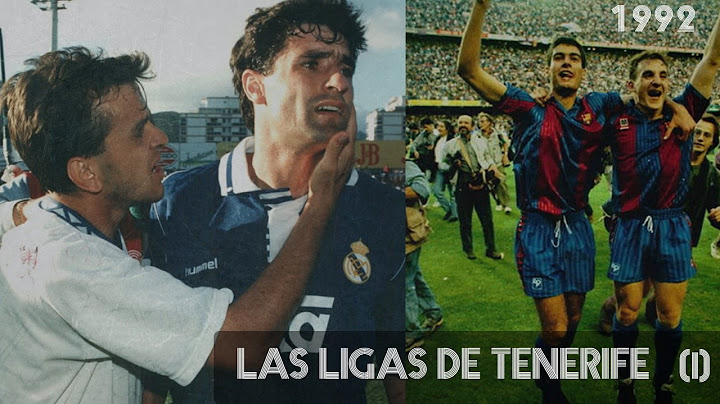 LAS LIGAS DE TENERIFE 1991-1992 (CD Tenerife 3 Real Madrid 2)