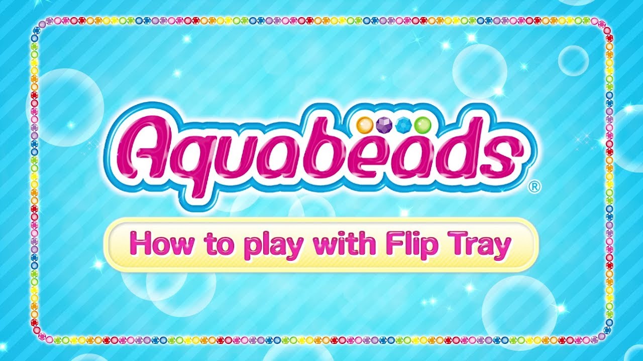 Aquabeads How to play with Flip Tray