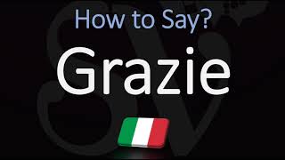 How to say 'Thank You' in Italian? How to Pronounce Grazie?