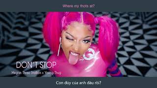 [Vietsub 18+] Don’t Stop - Megan Thee Stallion ft. Young Thug | Lyrics Video