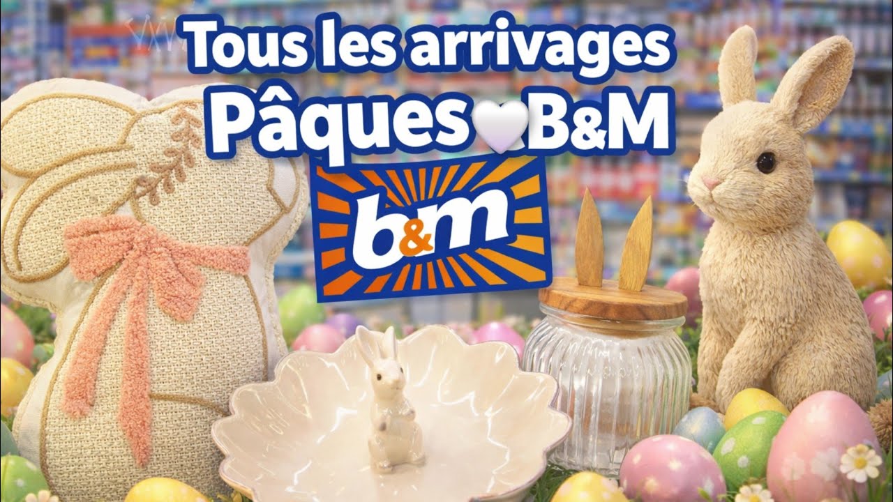 🐰MAGNIFIQUE ARRIVAGE PÂQUES CHEZ B&M 🪻DÉCO & CHOCOLATS 🛒