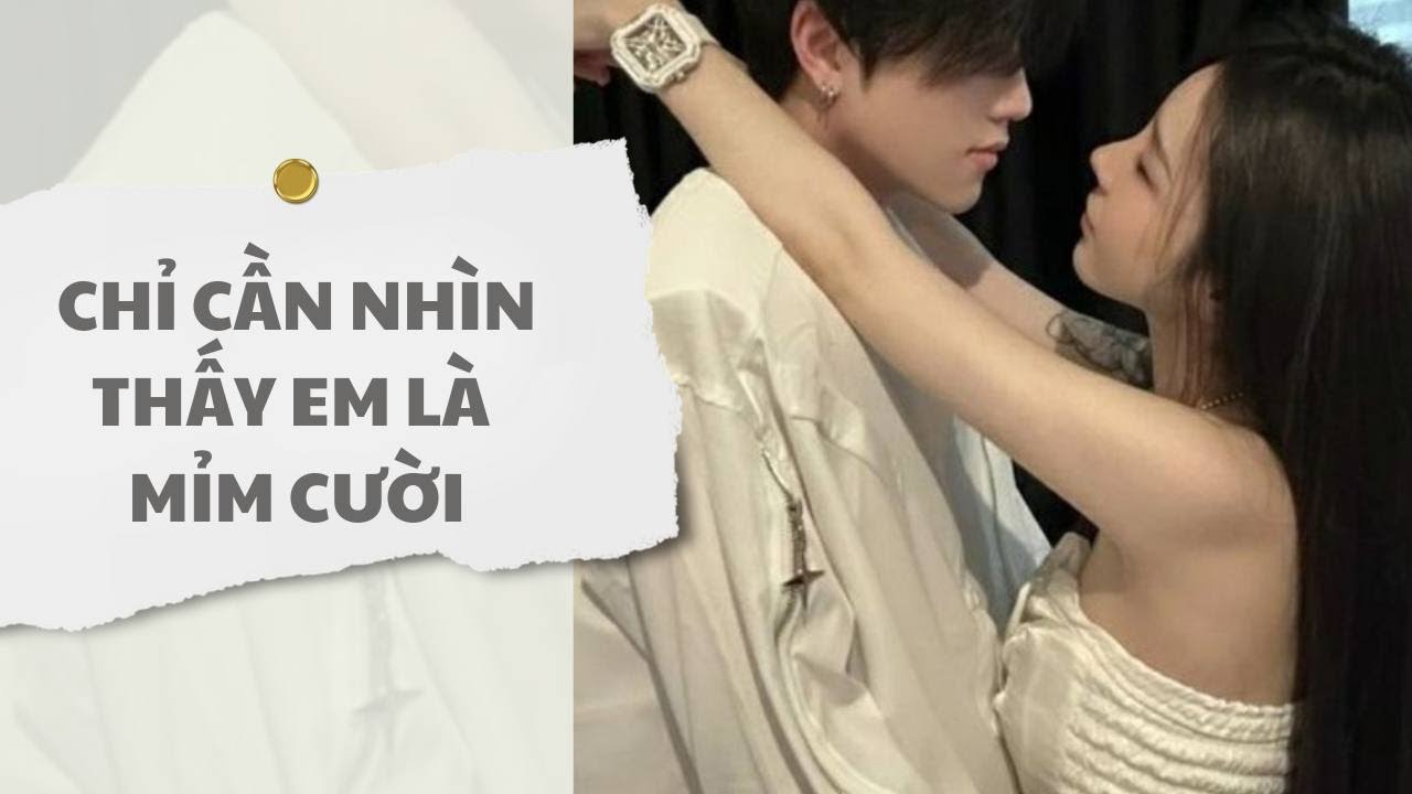 [ TRUYỆN AUDIO ] Chỉ cần nhìn thấy em là mỉm cười (Full) | Thỏ Audio