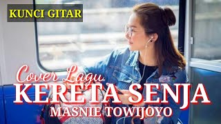 Masnie Towijoyo - Kereta Senja - Cover Lagu Dan Chord Gitar.
