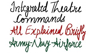INTEGRATED THEATRE COMMANDS ALL EXPLAIN | DEFENCE UPDATES