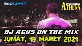 DJ AGUS TERBARU JUMAT 19 MARET 2021 FULL BASS || ATHENA BANJARMASIN