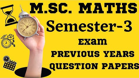 MSc Math Question Papers| 3rd Sem | Previous year papers | 2021 | 2019 | 2018 #mscmaths