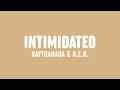 Kaytranada  intimidated lyrics feat her